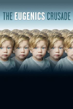 The Eugenics Crusade (2018) documentary poster